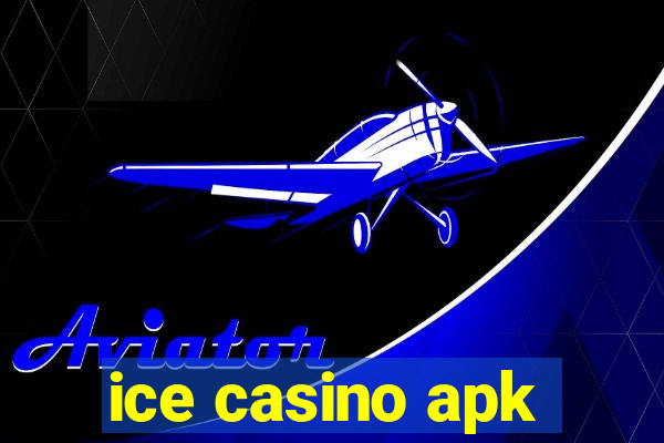 ice casino apk